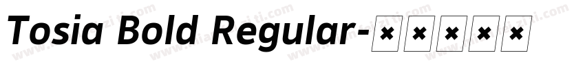 Tosia Bold Regular字体转换